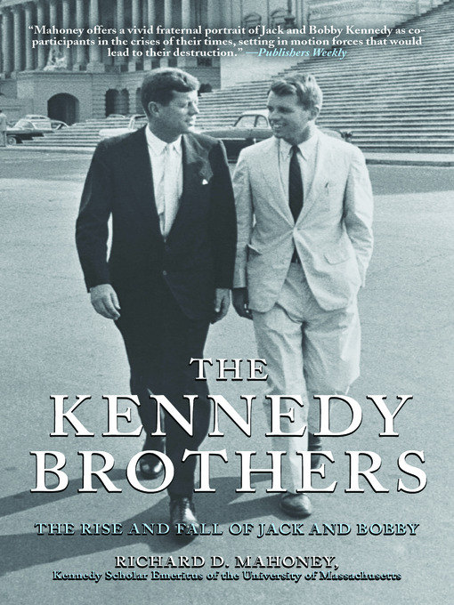 Title details for The Kennedy Brothers by Richard  Mahoney - Available